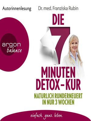 cover image of Die 7-Minuten-Detox-Kur--Natürlich runderneuert in nur 3 Wochen (Ungekürzte Lesung)